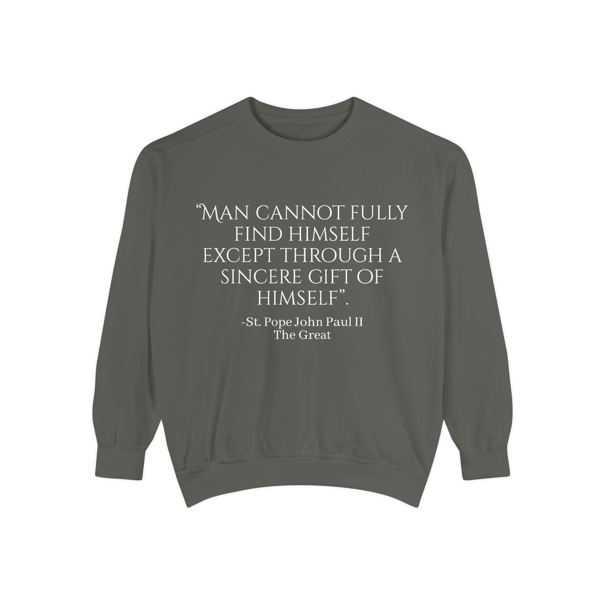 St Pope John Paul 2 Quote Sweatshirt - Catholic Top Printify