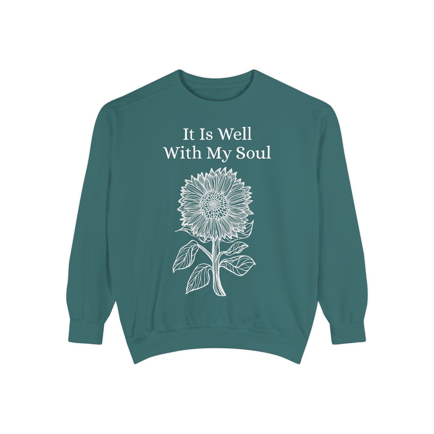 It Is Well With My Soul - Sunflower - Sweatshirt