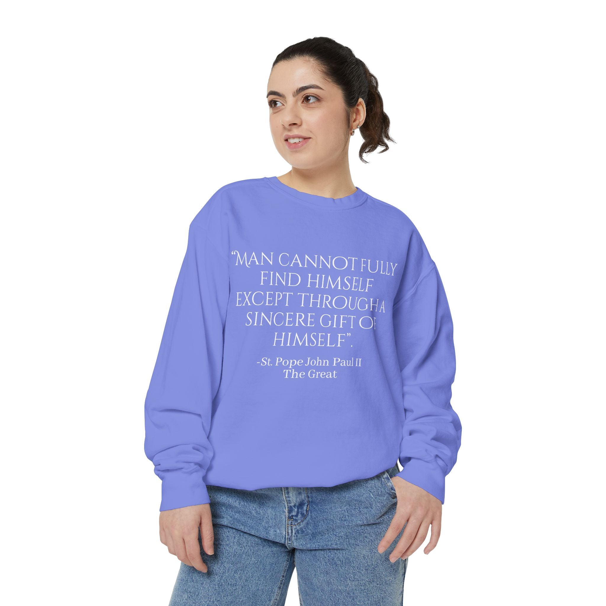 St Pope John Paul 2 Quote Sweatshirt - Catholic Top Printify