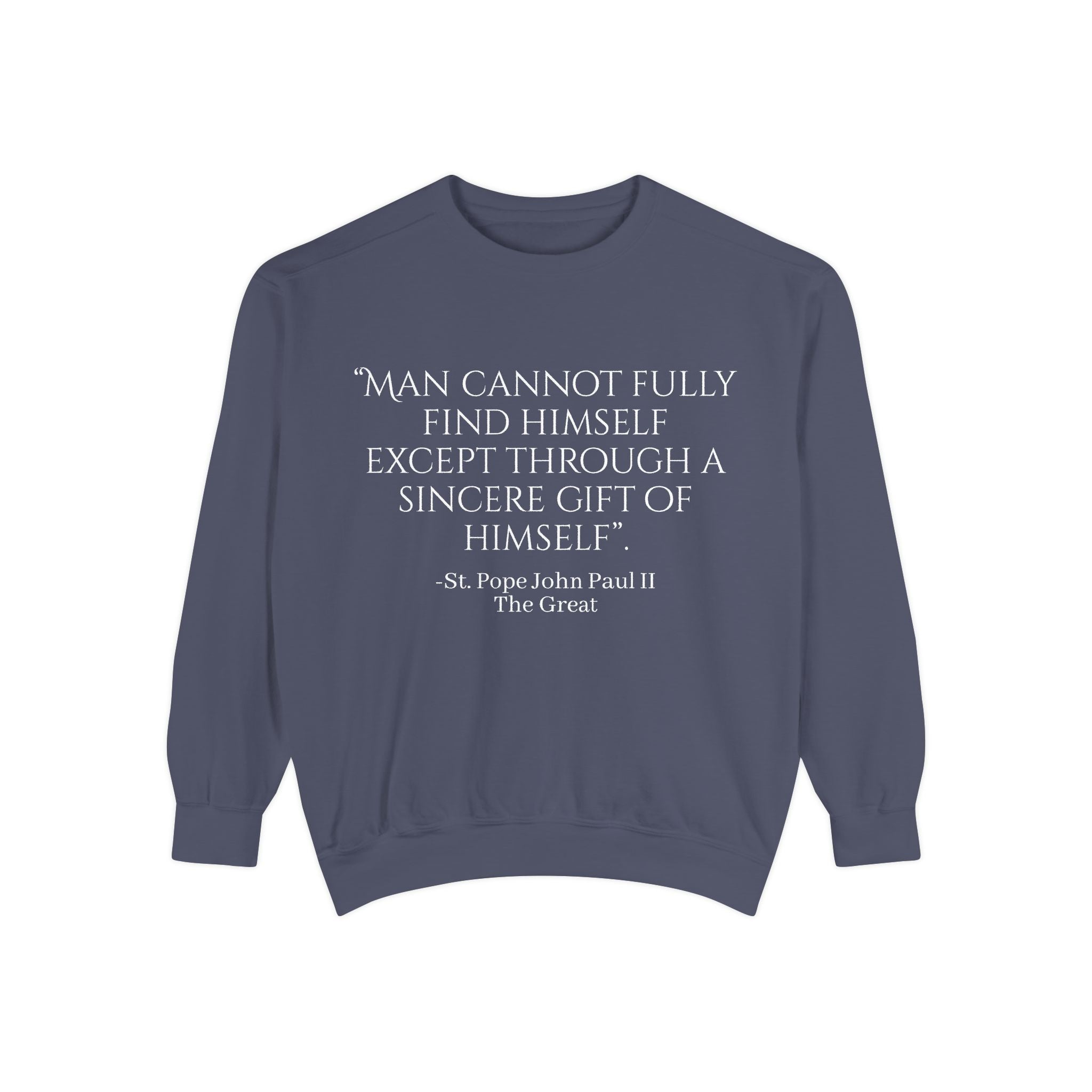 St Pope John Paul 2 Quote Sweatshirt - Catholic Top Printify