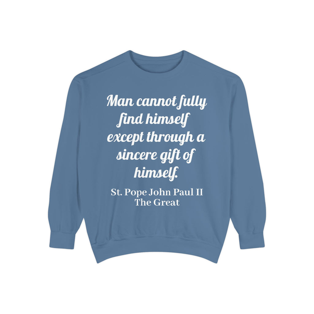 St Pope John Paul 2 Quote Sweatshirt - Catholic Top
