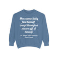 St Pope John Paul 2 Quote Sweatshirt - Catholic Top