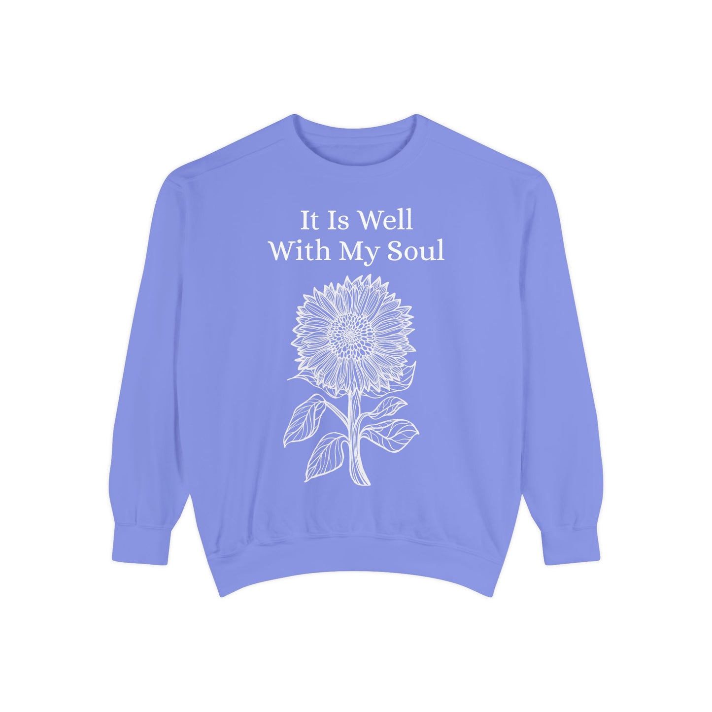It Is Well With My Soul - Sunflower - Sweatshirt