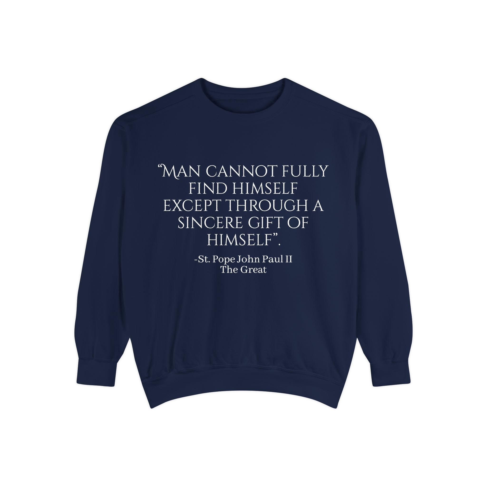 St Pope John Paul 2 Quote Sweatshirt - Catholic Top Printify