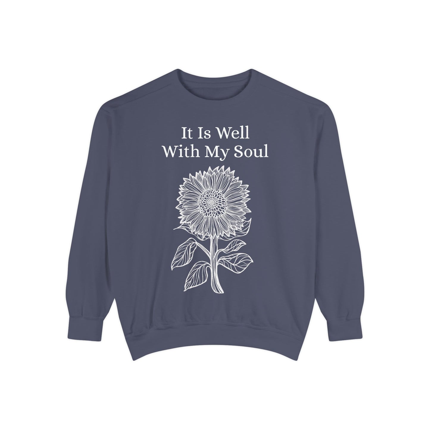 It Is Well With My Soul - Sunflower - Sweatshirt