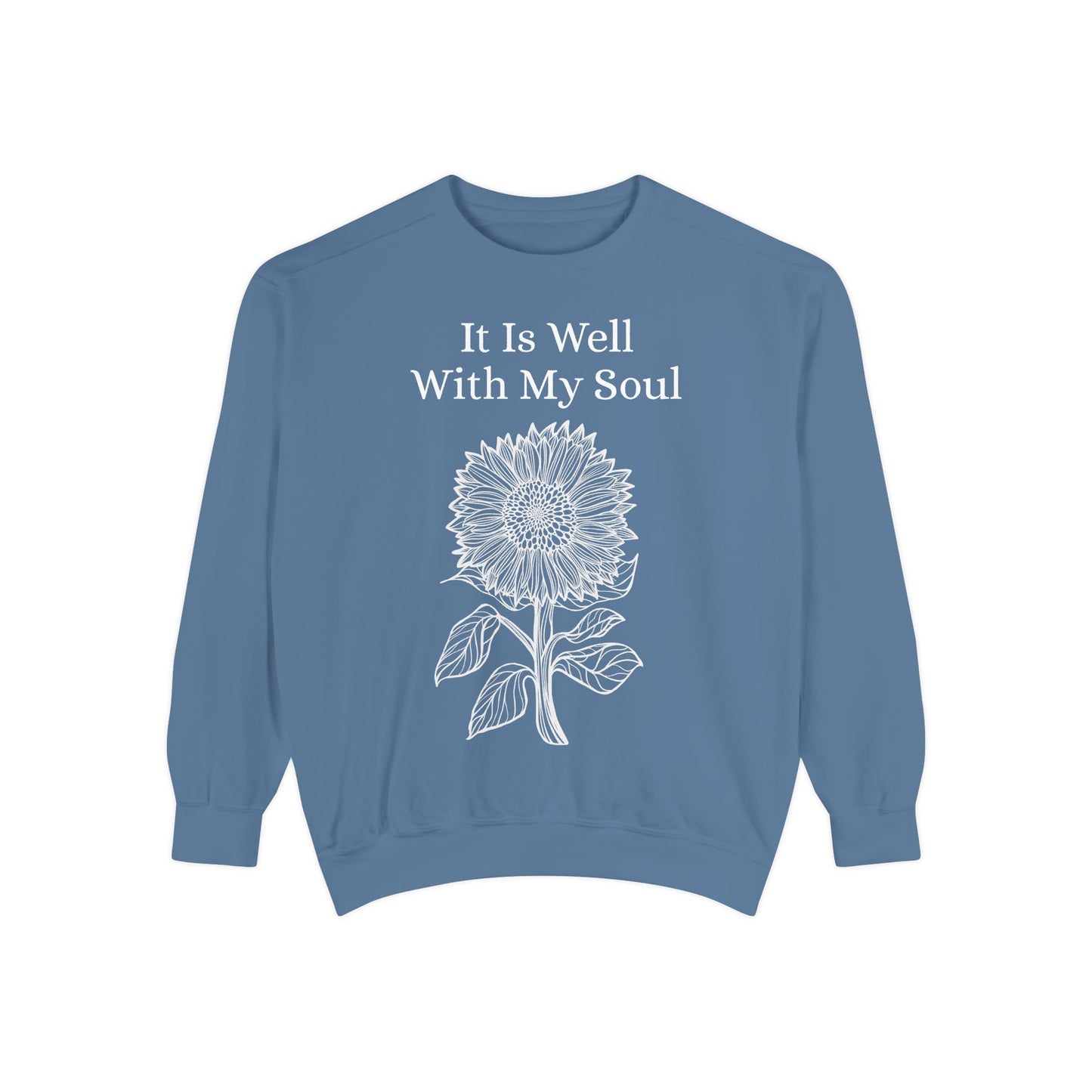 It Is Well With My Soul - Sunflower - Sweatshirt
