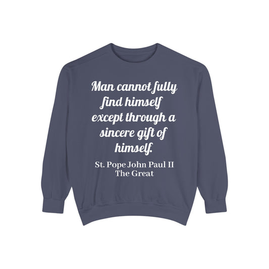St Pope John Paul 2 Quote Sweatshirt - Catholic Top