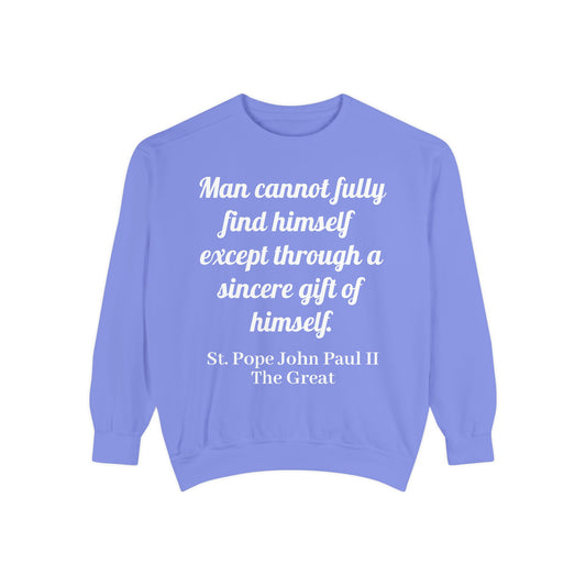 St Pope John Paul 2 Quote Sweatshirt - Catholic Top