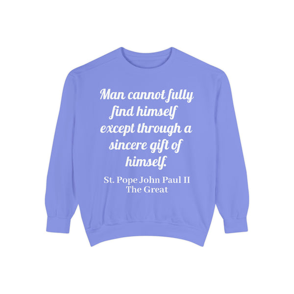St Pope John Paul 2 Quote Sweatshirt - Catholic Top