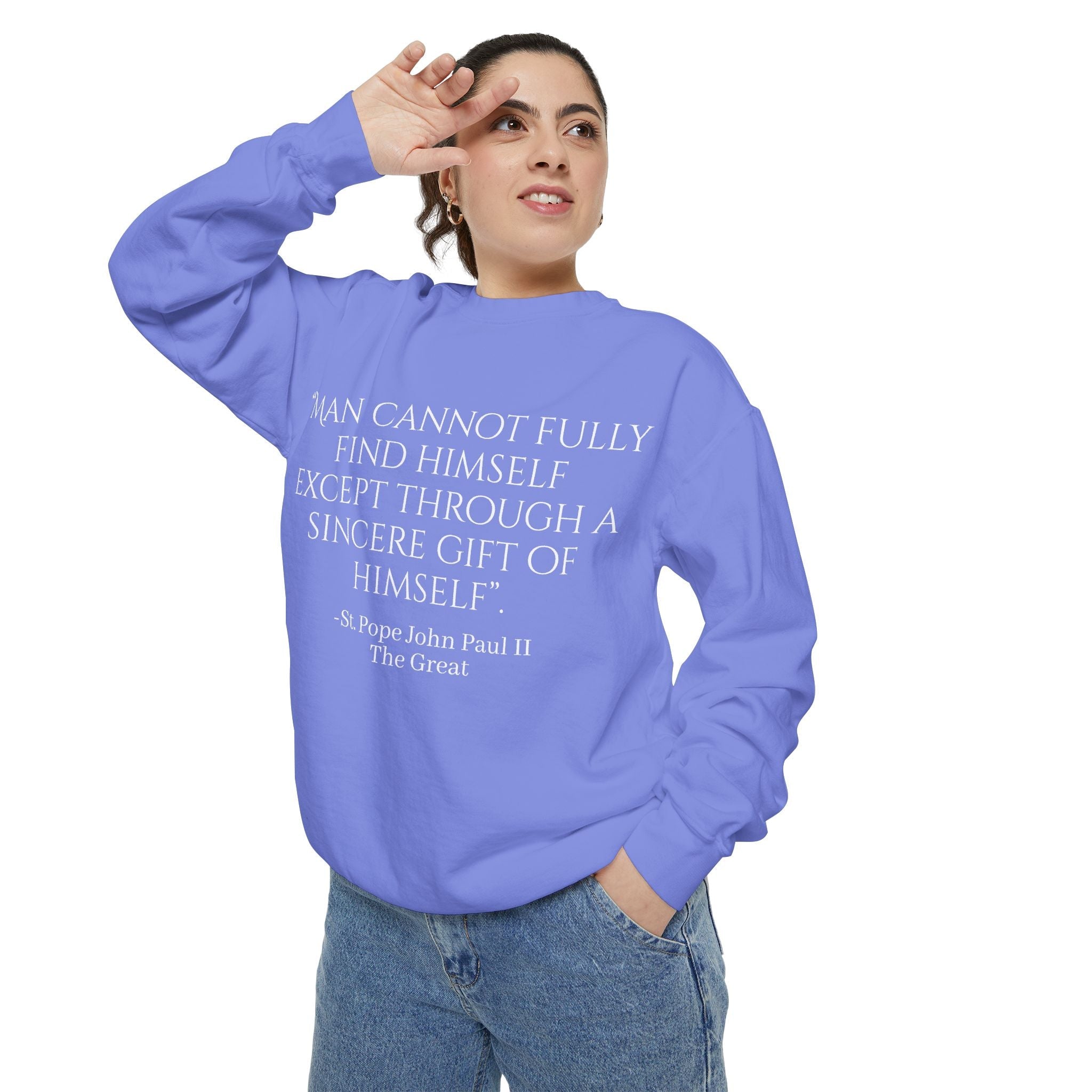 St Pope John Paul 2 Quote Sweatshirt - Catholic Top Printify