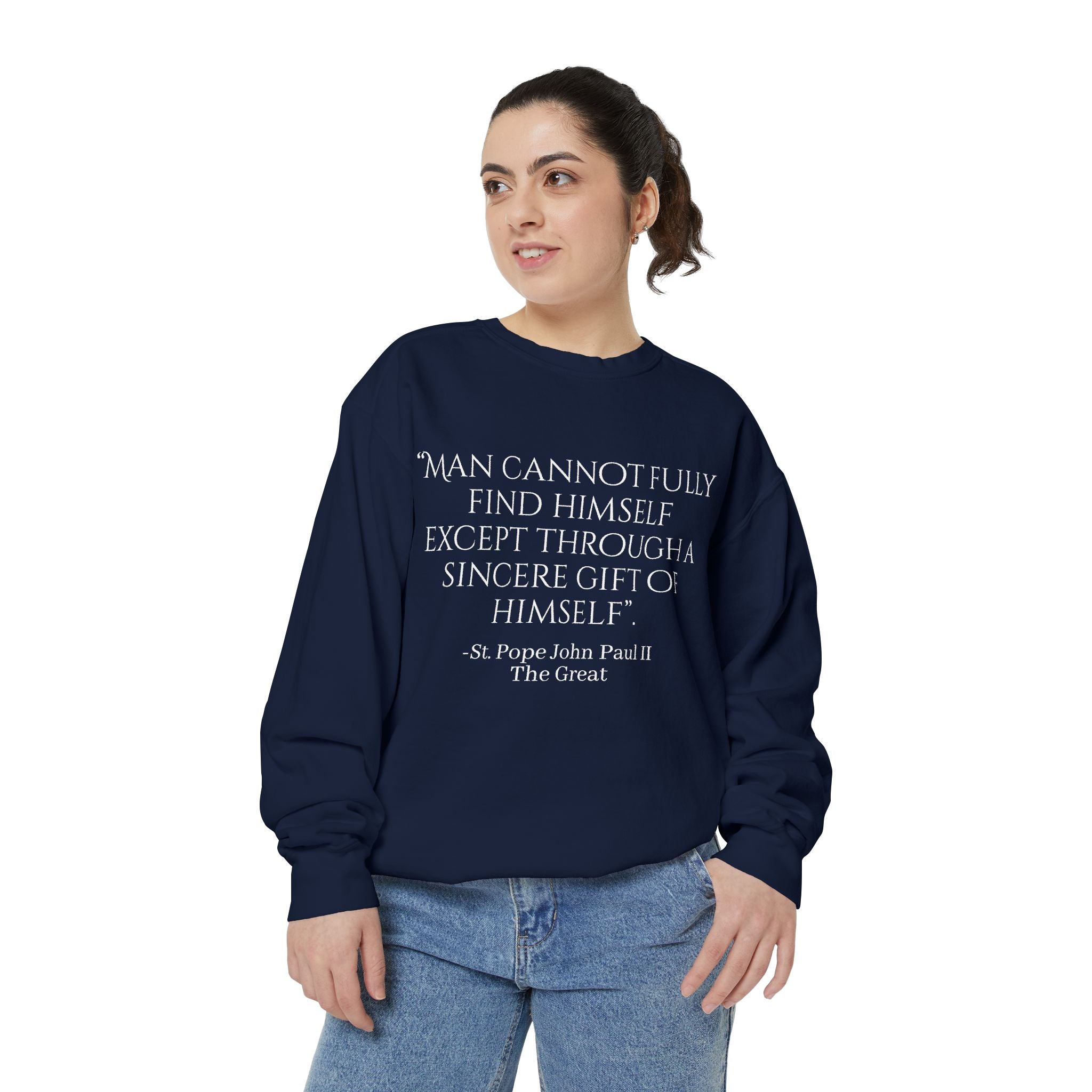 St Pope John Paul 2 Quote Sweatshirt - Catholic Top Printify