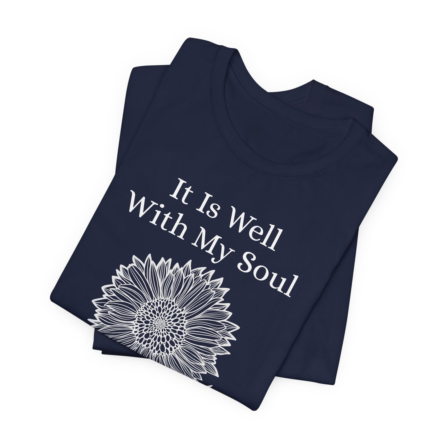 It Is Well With My Soul - Sunflower Tee