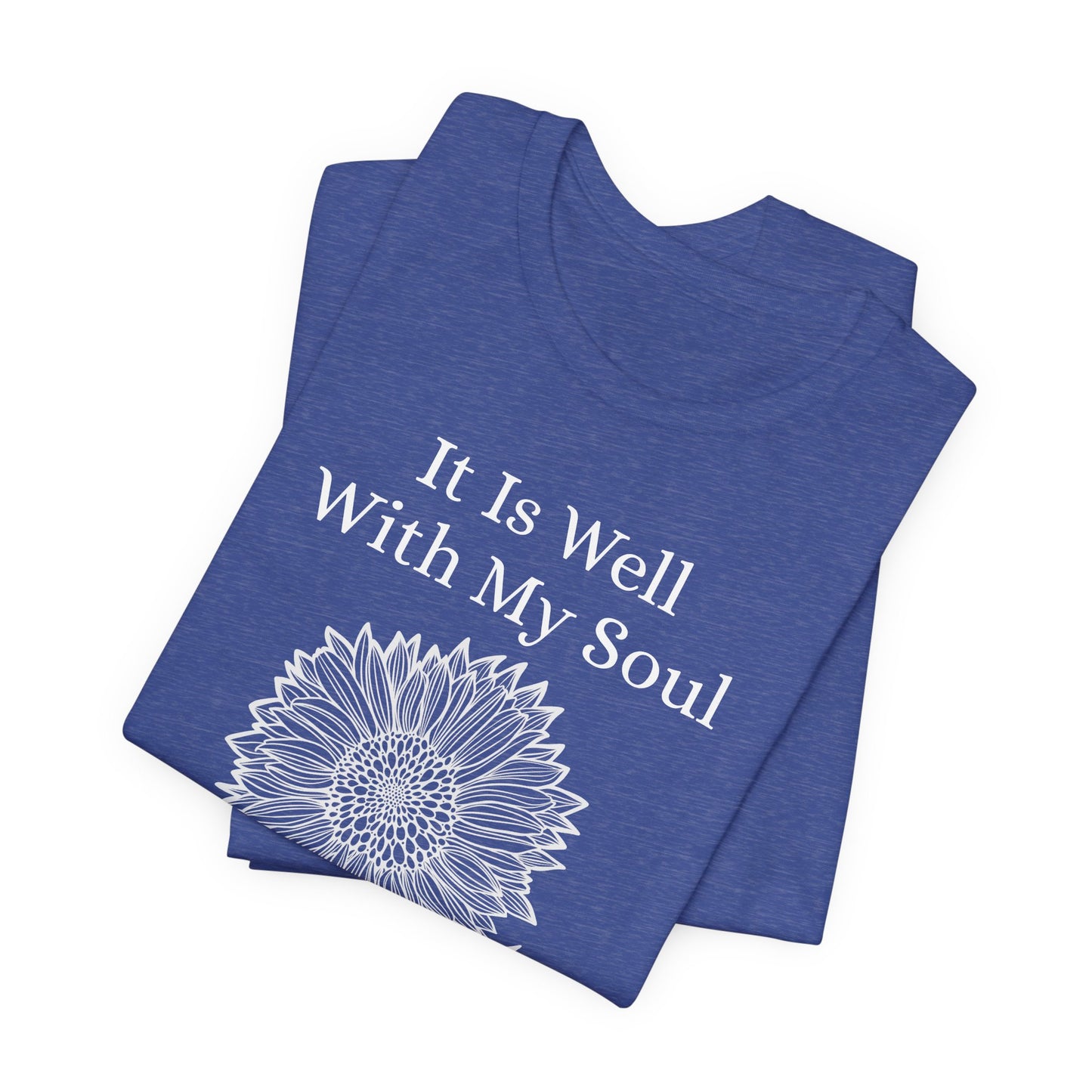 It Is Well With My Soul - Sunflower Tee