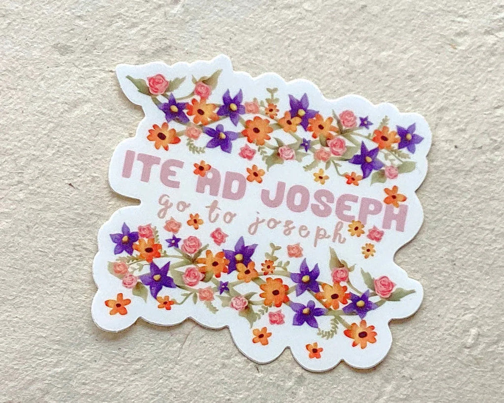 "ITE AD JOSEPH" - Go to Joseph! - Waterproof Vinyl Sticker Encounter At Jacob's Well