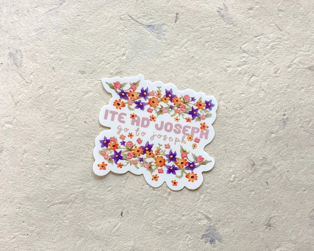 "ITE AD JOSEPH" - Go to Joseph! - Waterproof Vinyl Sticker Encounter At Jacob's Well