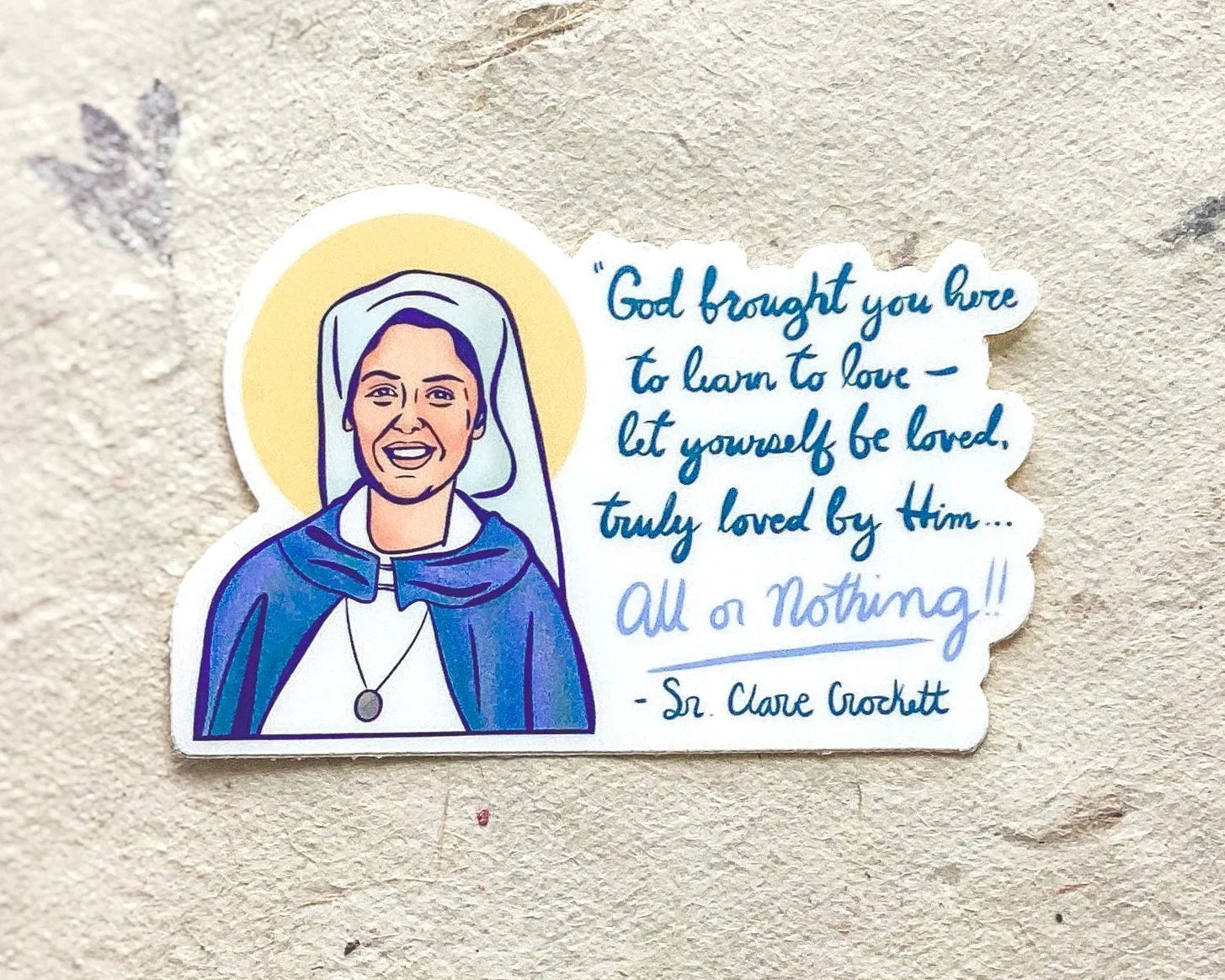 Sr. Clare Crockett - Waterproof Vinyl Sticker - All or Nothing Encounter At Jacob's Well