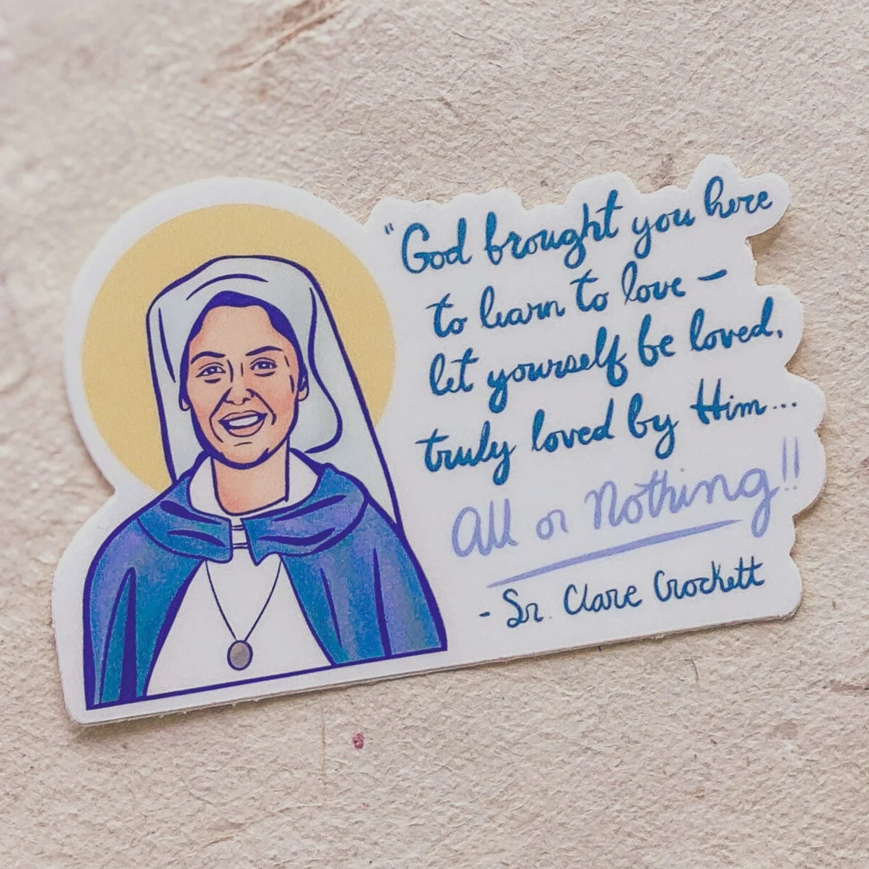 Sr. Clare Crockett - Waterproof Vinyl Sticker - All or Nothing Encounter At Jacob's Well