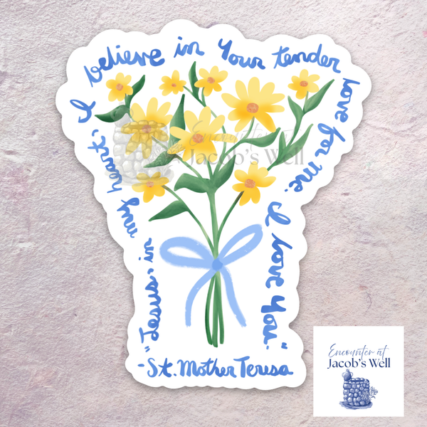 "Tender Love Bouquet" - Mother Teresa - Waterproof Vinyl Sticker Encounter At Jacob's Well