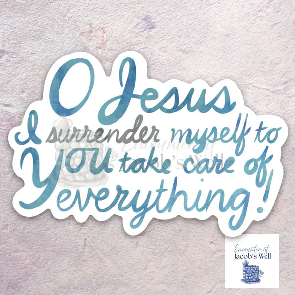 "The Surrender Prayer" - The Surrender Novena - Waterproof Vinyl Sticker Encounter At Jacob's Well
