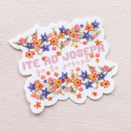 "ITE AD JOSEPH" - Go to Joseph! - Waterproof Vinyl Sticker Encounter At Jacob's Well