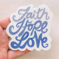 "Faith Hope Love" - BLUE - Waterproof Vinyl Sticker Encounter At Jacob's Well