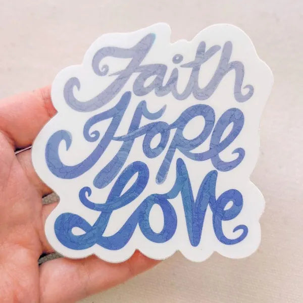 "Faith Hope Love" - BLUE - Waterproof Vinyl Sticker Encounter At Jacob's Well