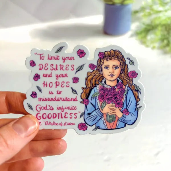 "Desires, Hopes and Goodness" - St. Thérèse - Waterproof Vinyl Sticker Encounter At Jacob's Well